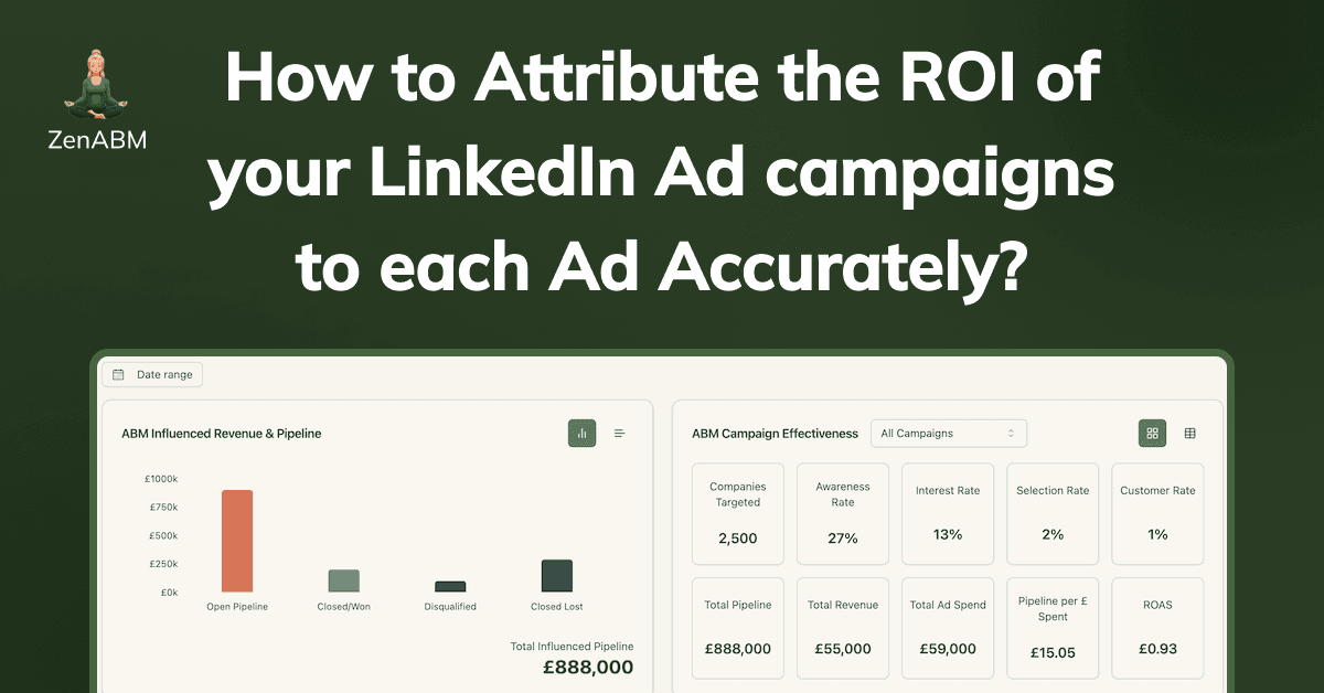 How to Attribute the ROI of Your LinkedIn Ad Campaigns to Each Ad Accurately?