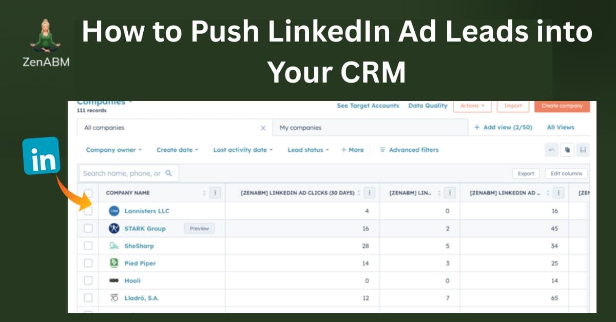 How to Push LinkedIn Ad Leads into Your CRM