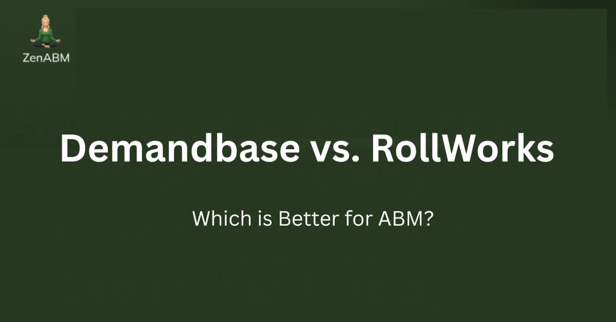 Demandbase vs. RollWorks: Which is Better for ABM?