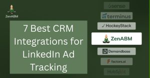 7 Best CRM Integrations for LinkedIn Ad Tracking