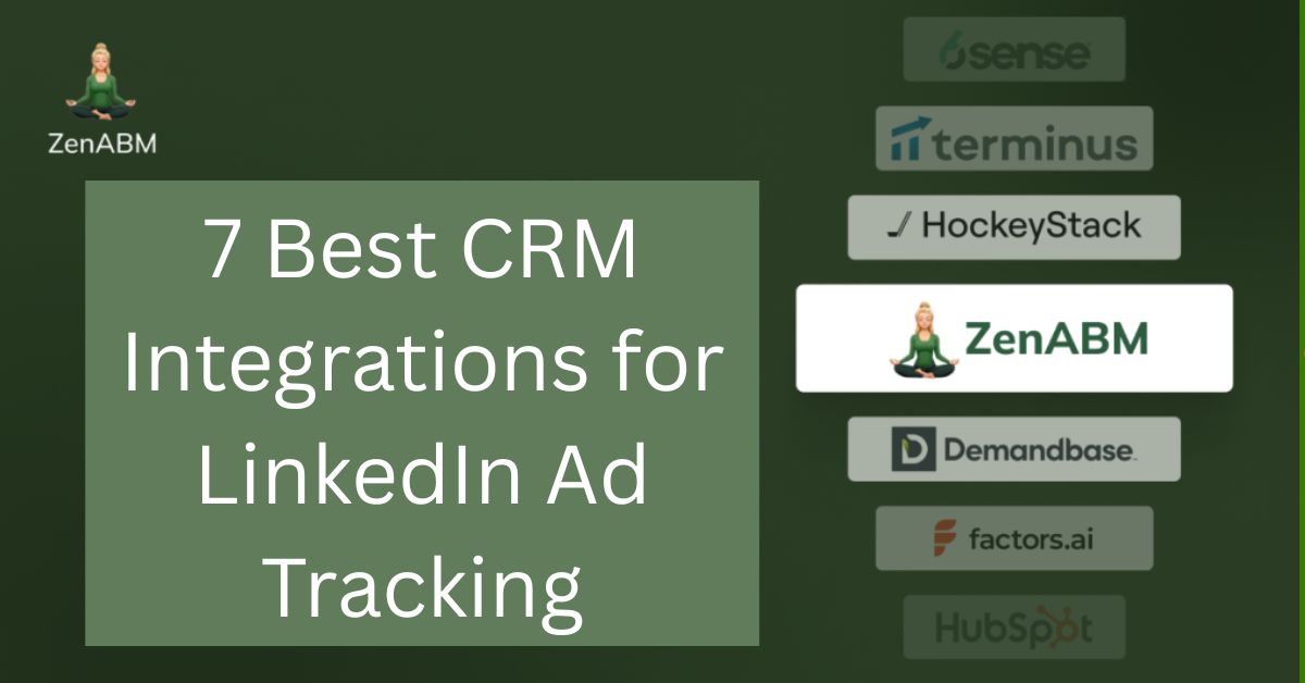 7 Best CRM Integrations for LinkedIn Ad Tracking