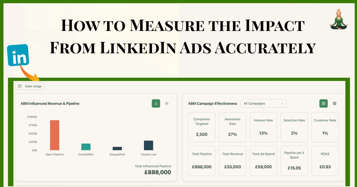 How to Measure the Impact From LinkedIn Ads Accurately