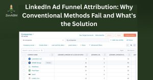 LinkedIn Ad Funnel Attribution: Why Conventional Methods Fail and What's the Solution