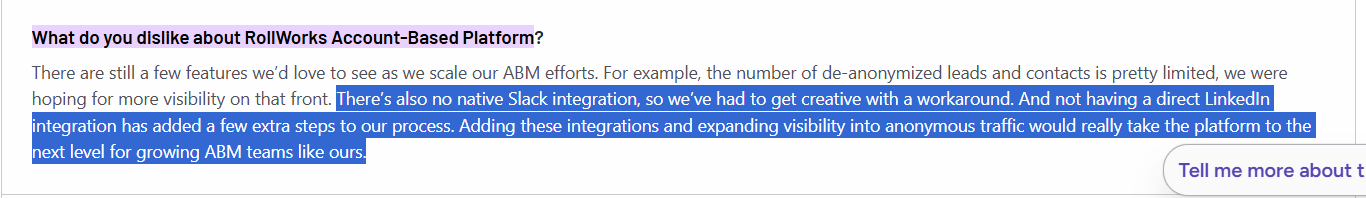 Users on G2 report that RollWorks lacks a direct integration with Slack and LinkedIn