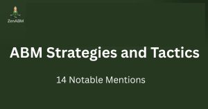 ABM Strategies and Tactics 14 Notable Mentions