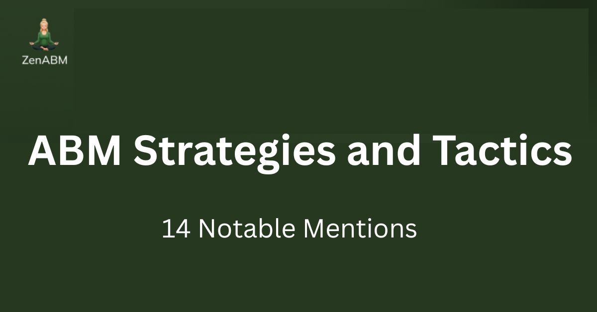 ABM Strategies and Tactics 14 Notable Mentions