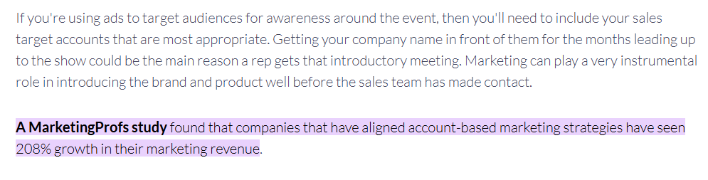 A MarketingProfs study found that companies that have aligned account-based marketing strategies have seen 208% growth in their marketing revenue.