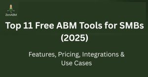 Top 11 Free ABM Tools for SMBs (2025): Features, Pricing, Integrations & Use Cases