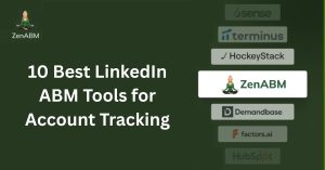 10 Best LinkedIn ABM Tools for Account Tracking