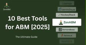 10 Best Tools for ABM [2025} The Ultimate Guide