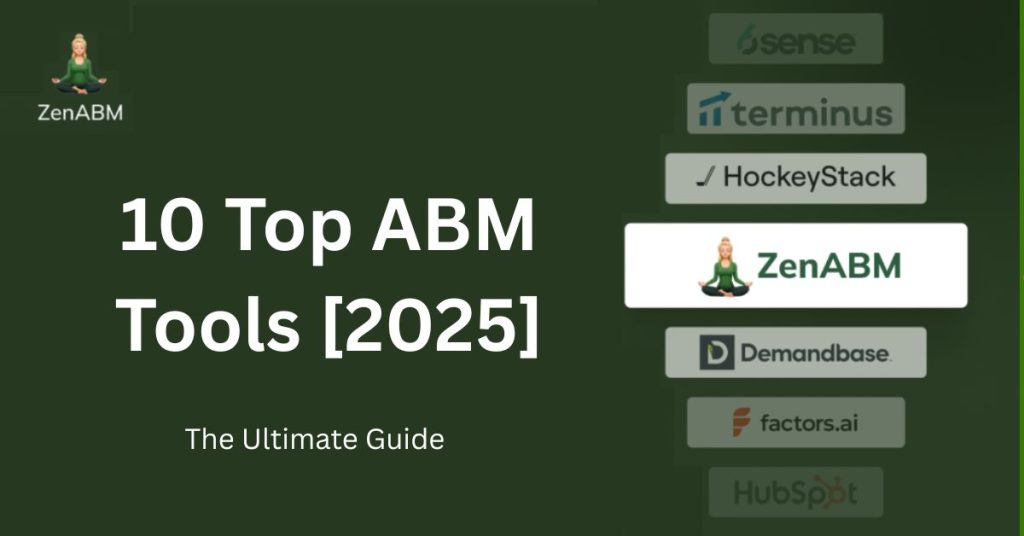 10 Top ABM Tools [2025] The Ultimate Guide (1)
