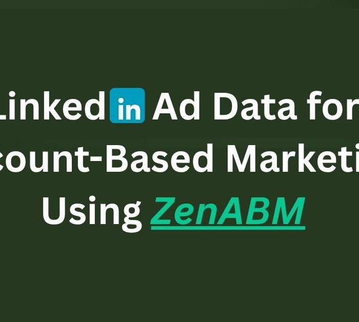 LinkedIn Ad Data for Account-Based Marketing using ZenABM