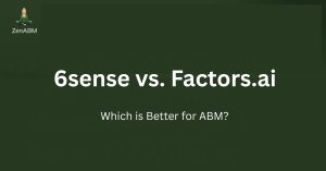 6sense vs. Factors.ai: Which is Better for ABM?
