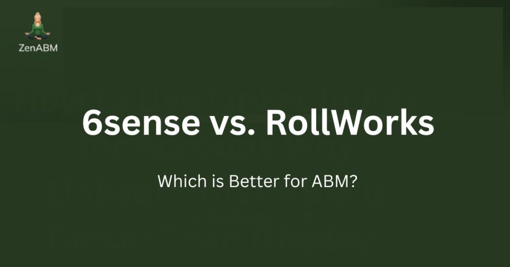 6sense vs. RollWorks Which is Better for ABM