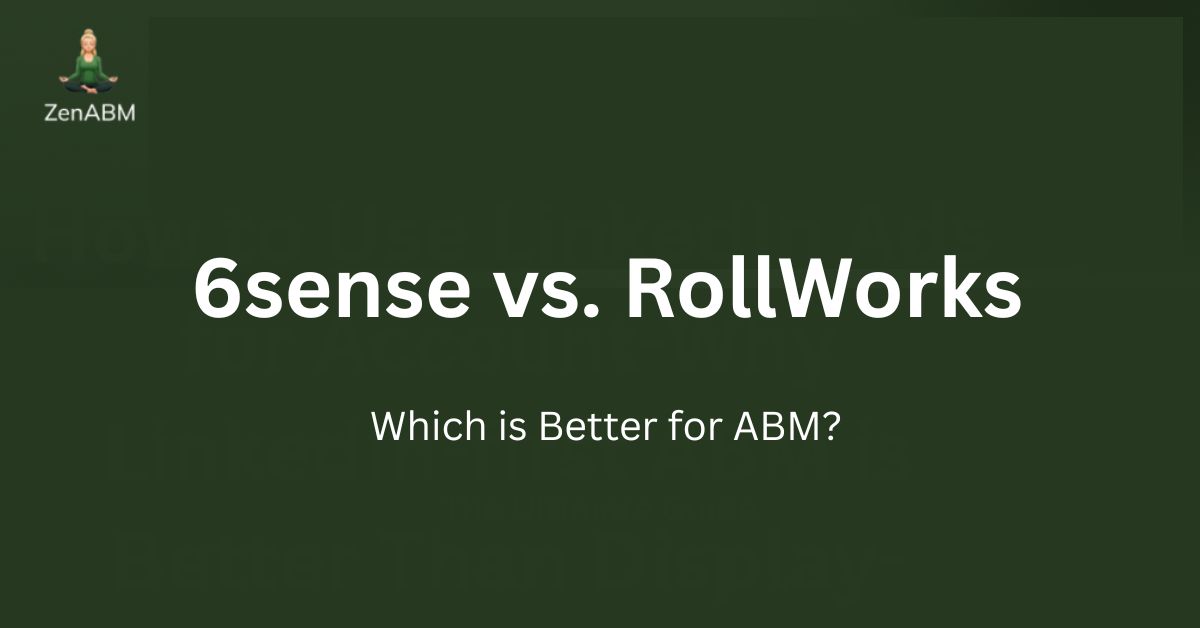 6sense vs. RollWorks Which is Better for ABM