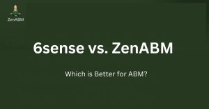 6sense vs. ZenABM Which is Better for ABM