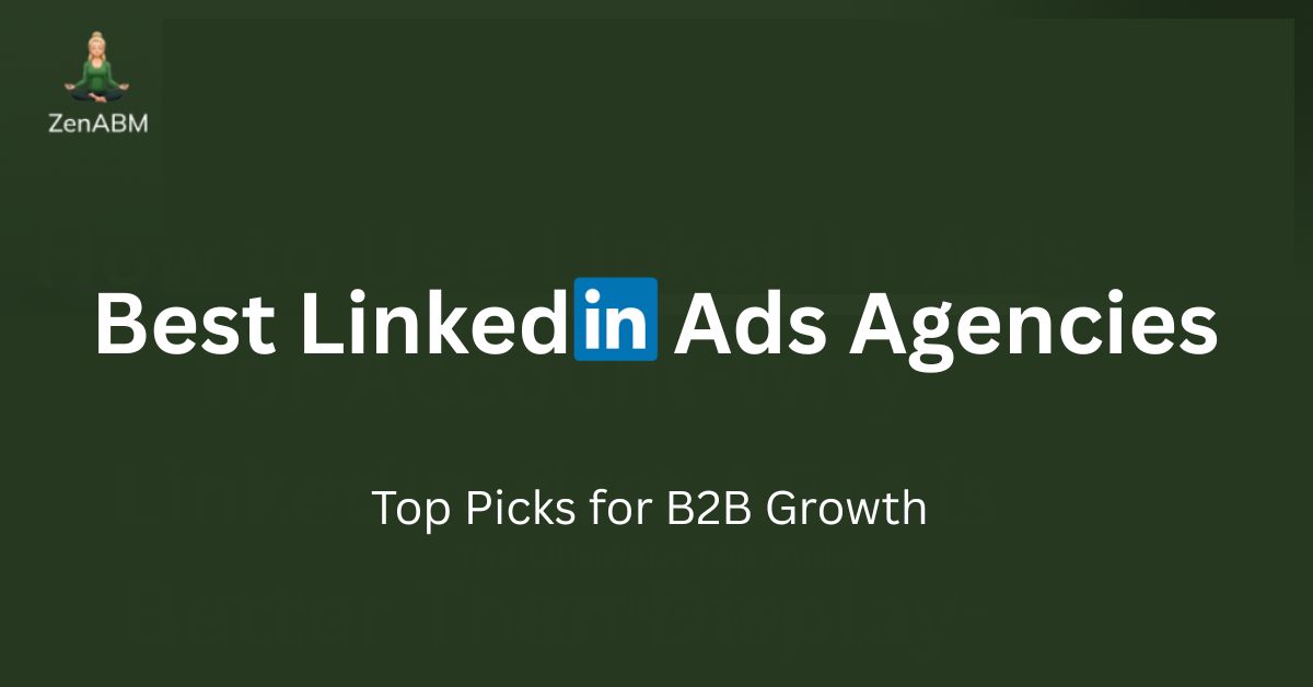 Best LinkedIn Ads Agencies in 2025 Top Picks for B2B Growth