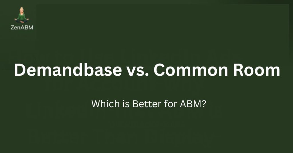 Demandbase vs. Common Room Which is Better for ABM