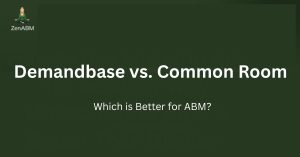 Demandbase vs. Common Room Which is Better for ABM