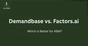 Demandbase vs. Factors.ai: Which is Better for ABM?