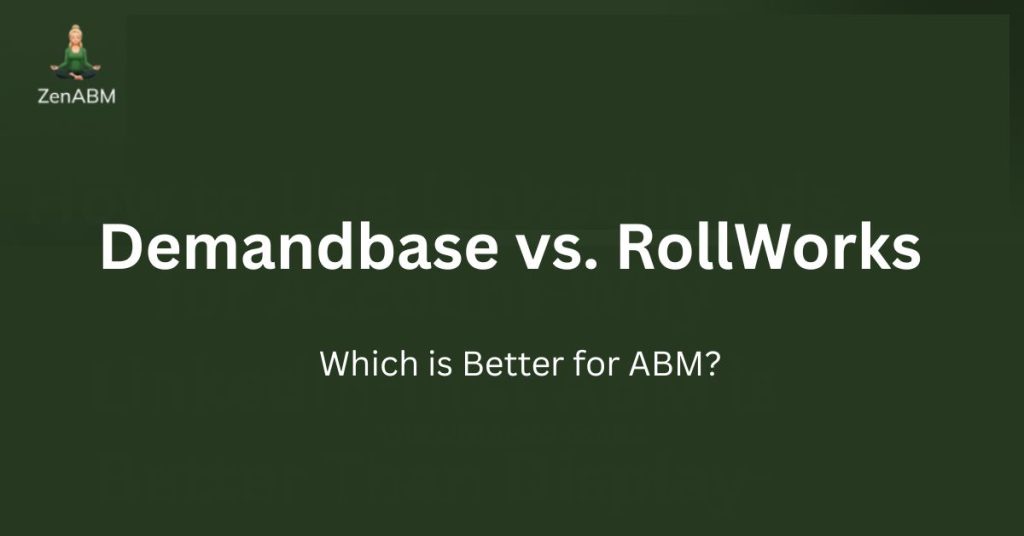 Demandbase vs. RollWorks Which is Better for ABM