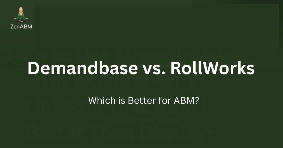 Demandbase vs. RollWorks Which is Better for ABM