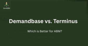 Demandbase vs. Terminus: Which is Better for ABM