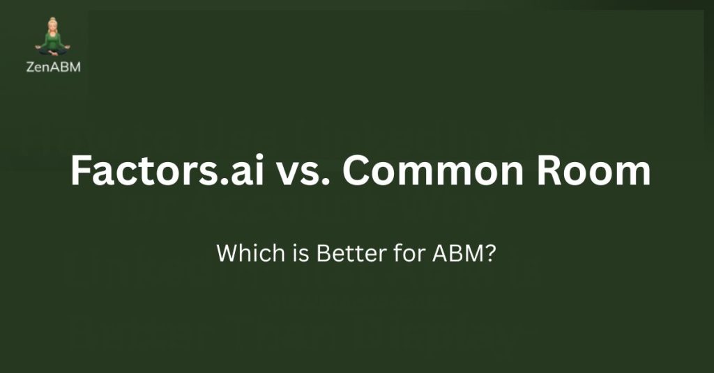 Factors.ai vs. Common Room Which is Better for ABM