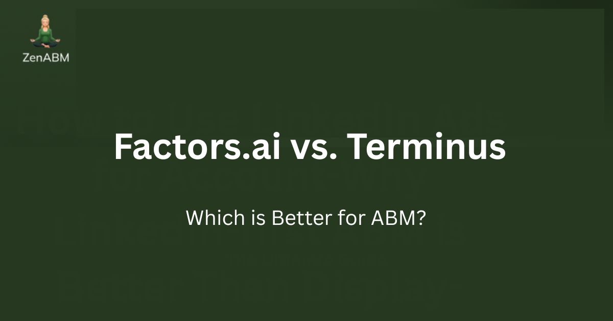 Factors.ai vs. Terminus Which is Better for ABM
