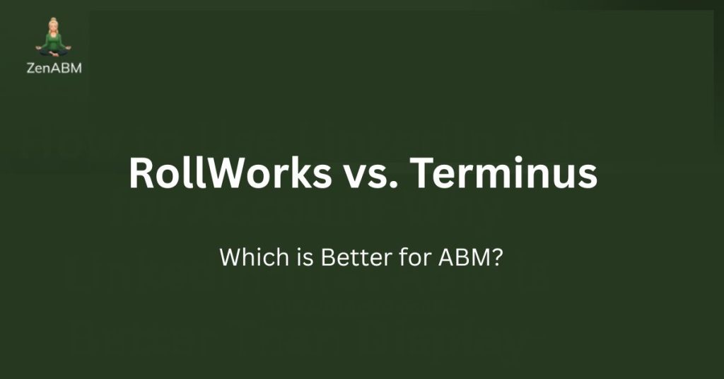 RollWorks vs. Terminus Which is Better for ABM
