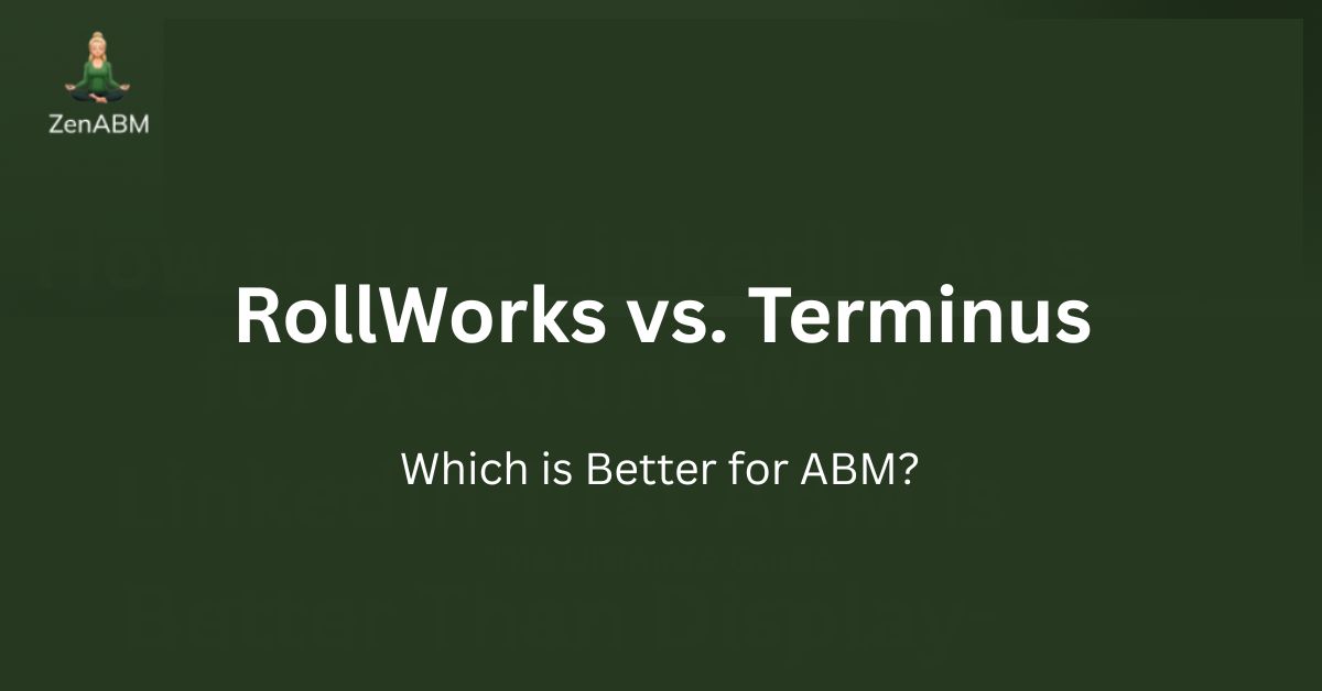 RollWorks vs. Terminus Which is Better for ABM