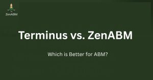 Terminus vs. ZenABM Which is Better for ABM