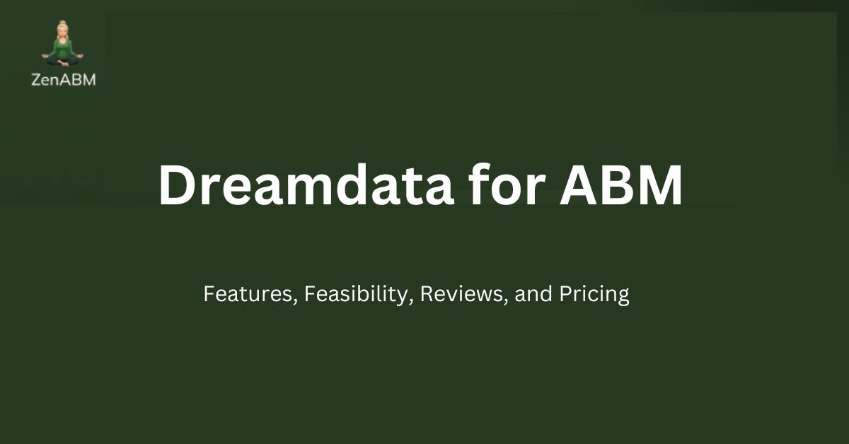 Dreamdata for ABM Features, Feasibility, Review, and Pricing