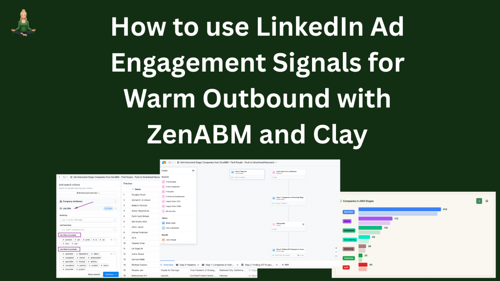 How to use LinkedIn Ad Engagement Signals for Warm Outbound with ZenABM and Clay