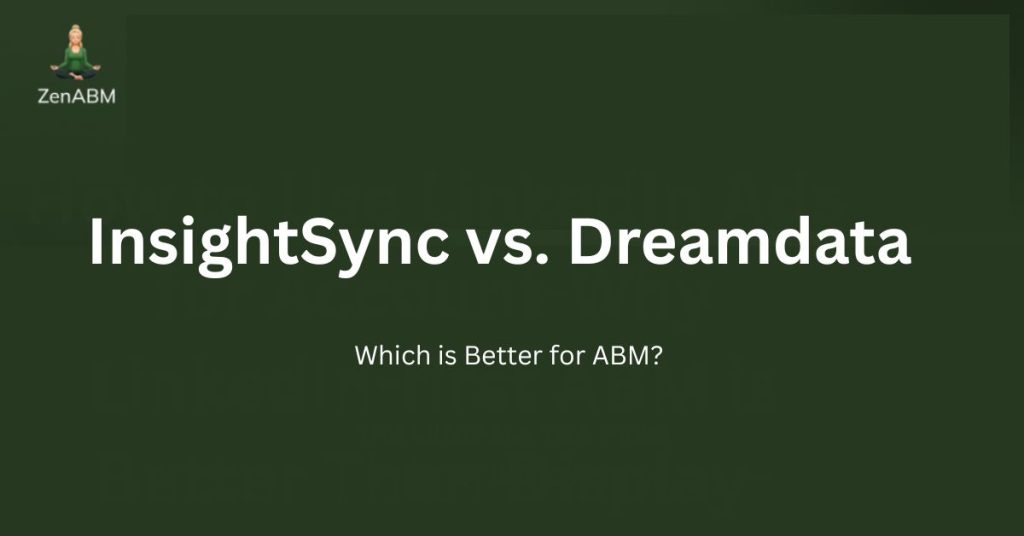 InsightSync vs. Dreamdata: Which is Better for ABM?
