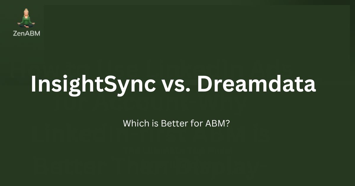 InsightSync vs. Dreamdata: Which is Better for ABM?