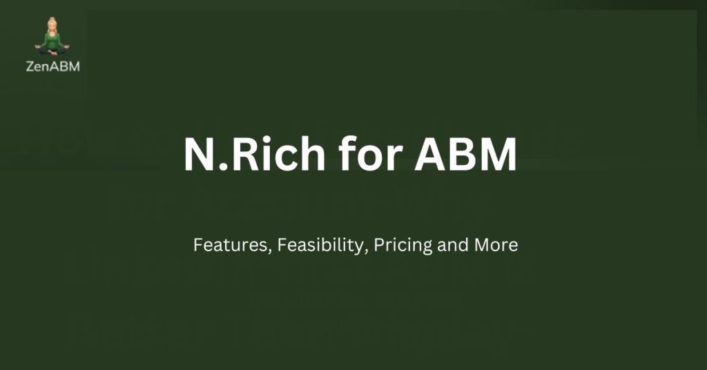 N.Rich for ABM Features, Feasibility, Pricing and More