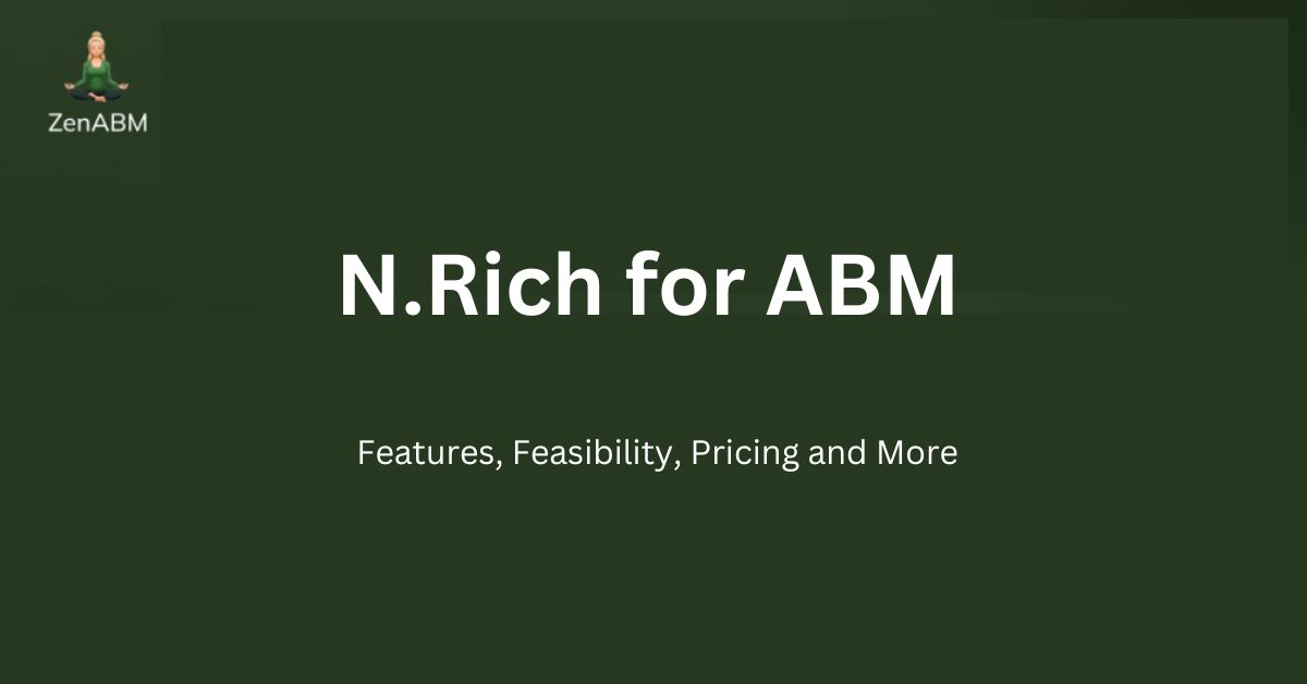 N.Rich for ABM Features, Feasibility, Pricing and More