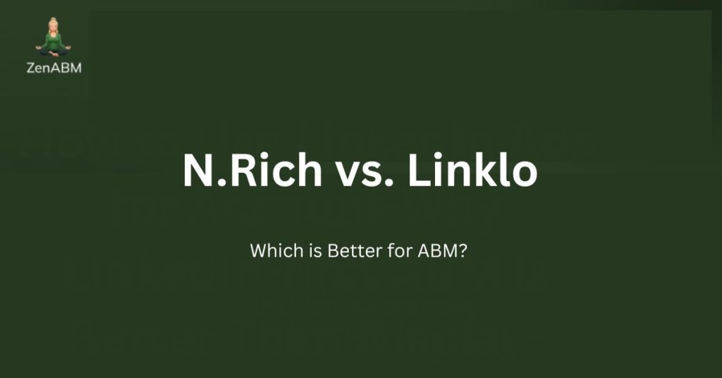 N.Rich vs. Linklo Which is Better for ABM