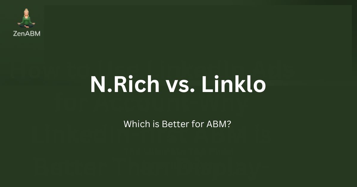 N.Rich vs. Linklo Which is Better for ABM
