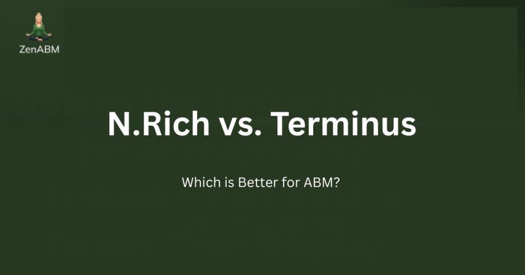 N.Rich vs. Terminus Which is Better for ABM