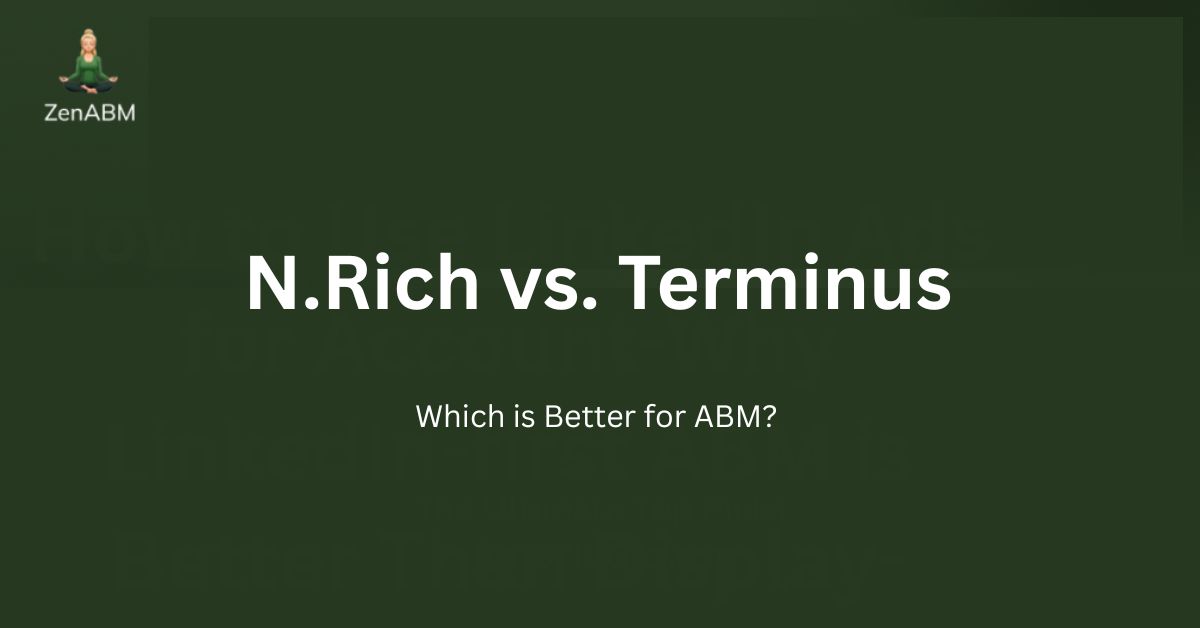 N.Rich vs. Terminus Which is Better for ABM