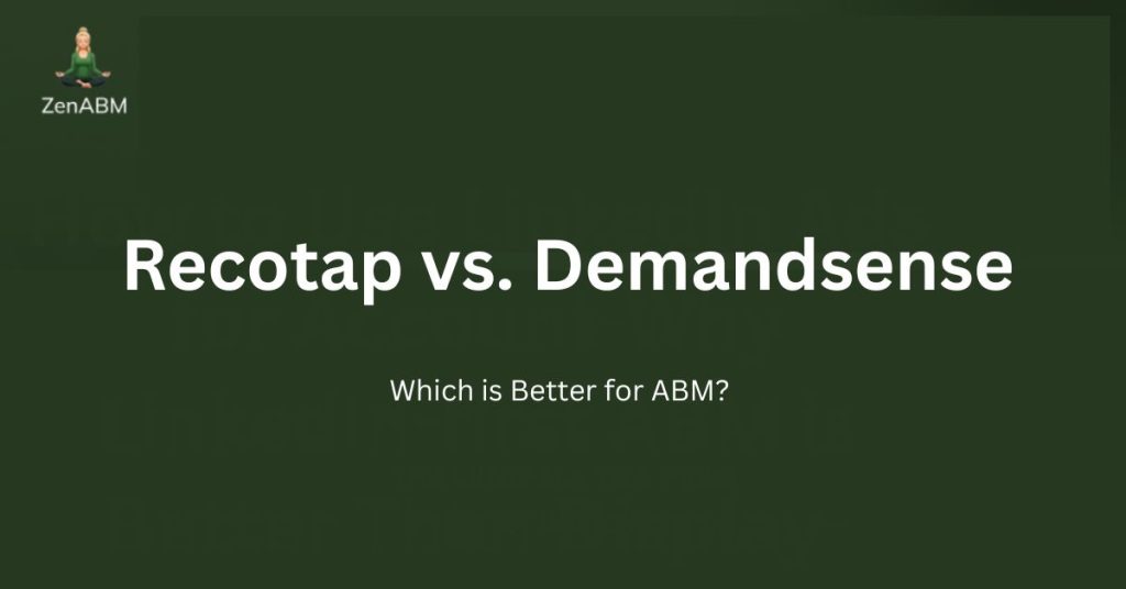 Recotap vs. Demandsense: Which is Better for ABM?