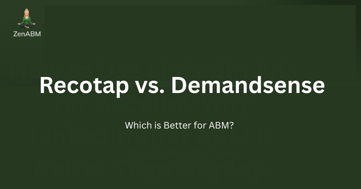 Recotap vs. Demandsense: Which is Better for ABM?
