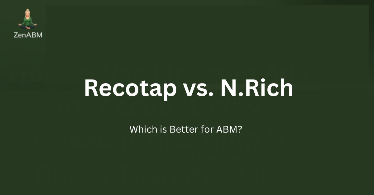 Recotap vs. N.Rich: Which is Better for ABM?